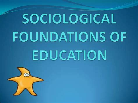 sociological foundation of education ppt|The Sociology of Education .